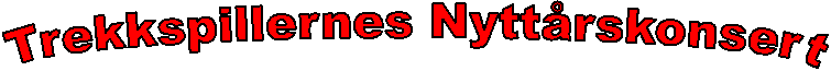 Trekkspillernes Nyttrskonsert